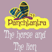 Panchatantra: The Horse And The Lion