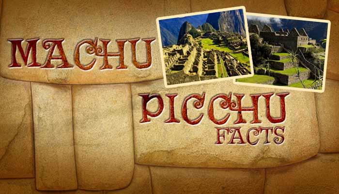 Machu Picchu Facts and History - General Knowledge for ...