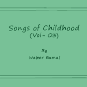 Songs Of Childhood-03 by Walter de la Mare