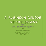 A Robinson Crusoe of the Desert