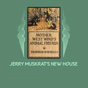Jerry Muskrat's New House