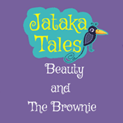 Jataka Tales: Beauty And The Brownie