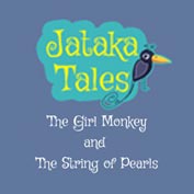 Jataka Tales: The Girl Monkey and The String of Pearls