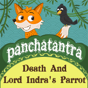 Panchatantra: Death and Lord Indra’s Parrot