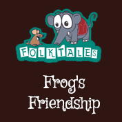 Indian Folk Tales: Frog’s Friendship