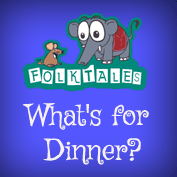 Indian Folk Tales: What’s for Dinner?