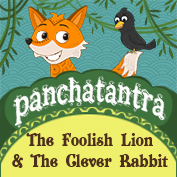 Panchatantra: The Foolish Lion and The Clever Rabbit