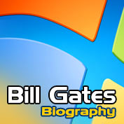 Bill Gates Biography