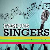 6 Famous Singers of the World