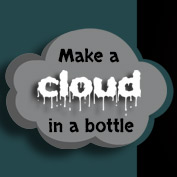 Cloud in a Bottle