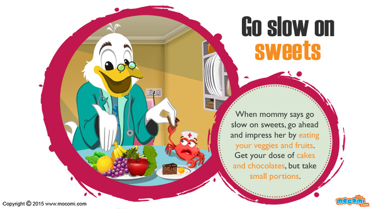 Go Slow on Sweets!