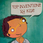Best Inventions by Kids