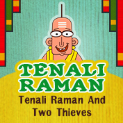 Tenali Raman: Tenali Raman And Two Thieves