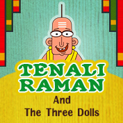 Tenali Raman: Tenali Raman and the three dolls