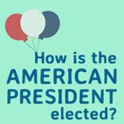 How is the American President elected?