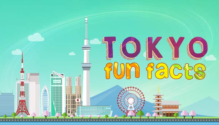45 Facts about TOKYO 