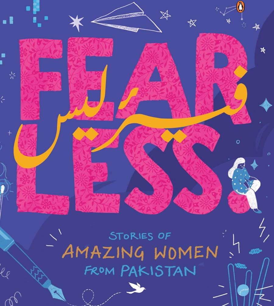 Fearless: Stories of Amazing Women from Pakistan